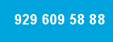 929 609 58 88 929 609 58 88